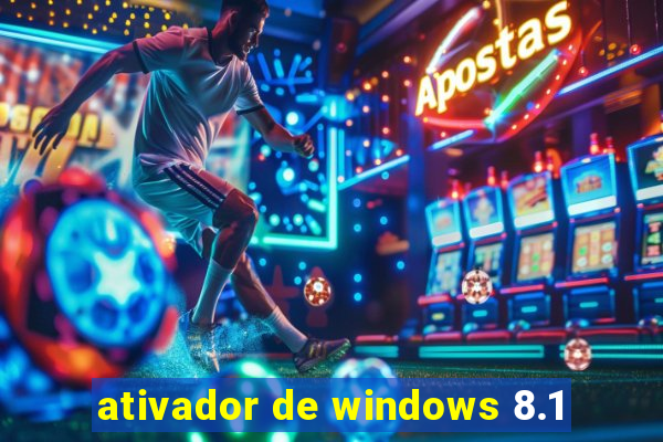 ativador de windows 8.1